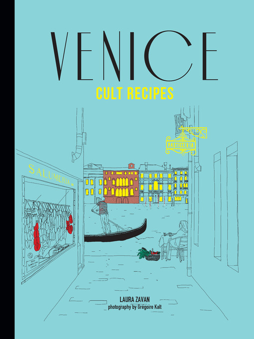 Title details for Venice Cult Recipes by Laura Zavan - Wait list